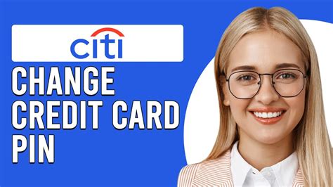 citi credit card pin number.